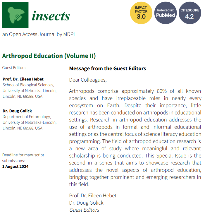 Insects_MDPI's tweet photo. #insects #callforpaper
#SpecialIssue: #Arthropod Education (Volume II)
๐Guest Editors: Prof. Eileen Hebet, Dr. Doug Golick @Incredible_Bugs
See more detail at ๐https://t.co/G04GAZMSHG
#entomologyeducation #insecteducation #pollinator https://t.co/2WIQXpPasn