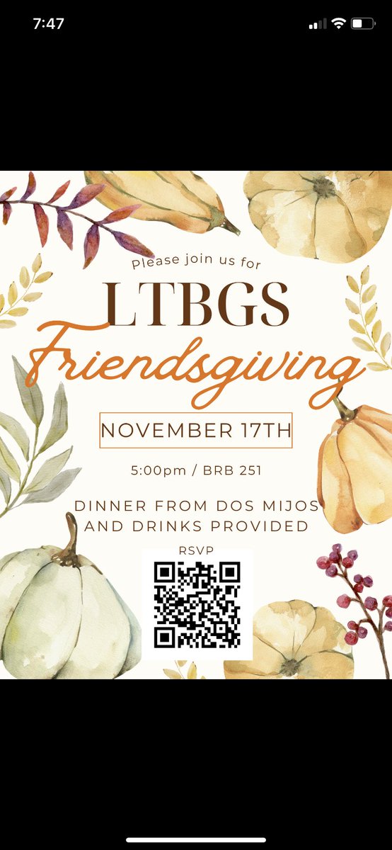 We can’t wait to spend Friendsgiving with our LTBGS family! We hope to see y’all there on the 17th. Register with the QR code.