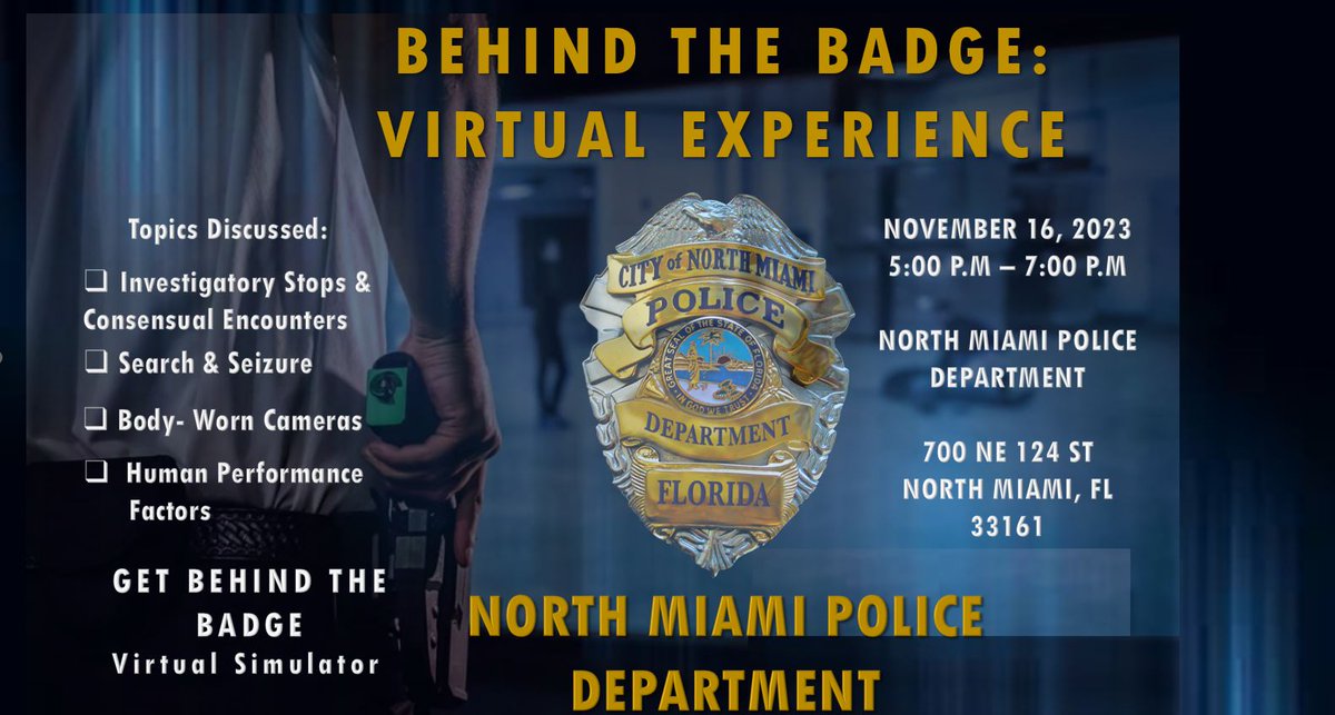 NorthMiamiPD's tweet photo. COME TAKE A WALK IN OUR BOOTS 👮🏼♂️ Join us for our free interactive virtual simulator class.
"BEHIND THE BADGE"
Thursday, November 16, 2023, 5:00pm-7:00pm.
GRAB YOUR SEAT NOW! https://t.co/8MBjxDEFaX
#NMPD #NorthMiamiPD #BehindtheBadge #MakingaPositiveImpact https://t.co/JK6CArbjDP
