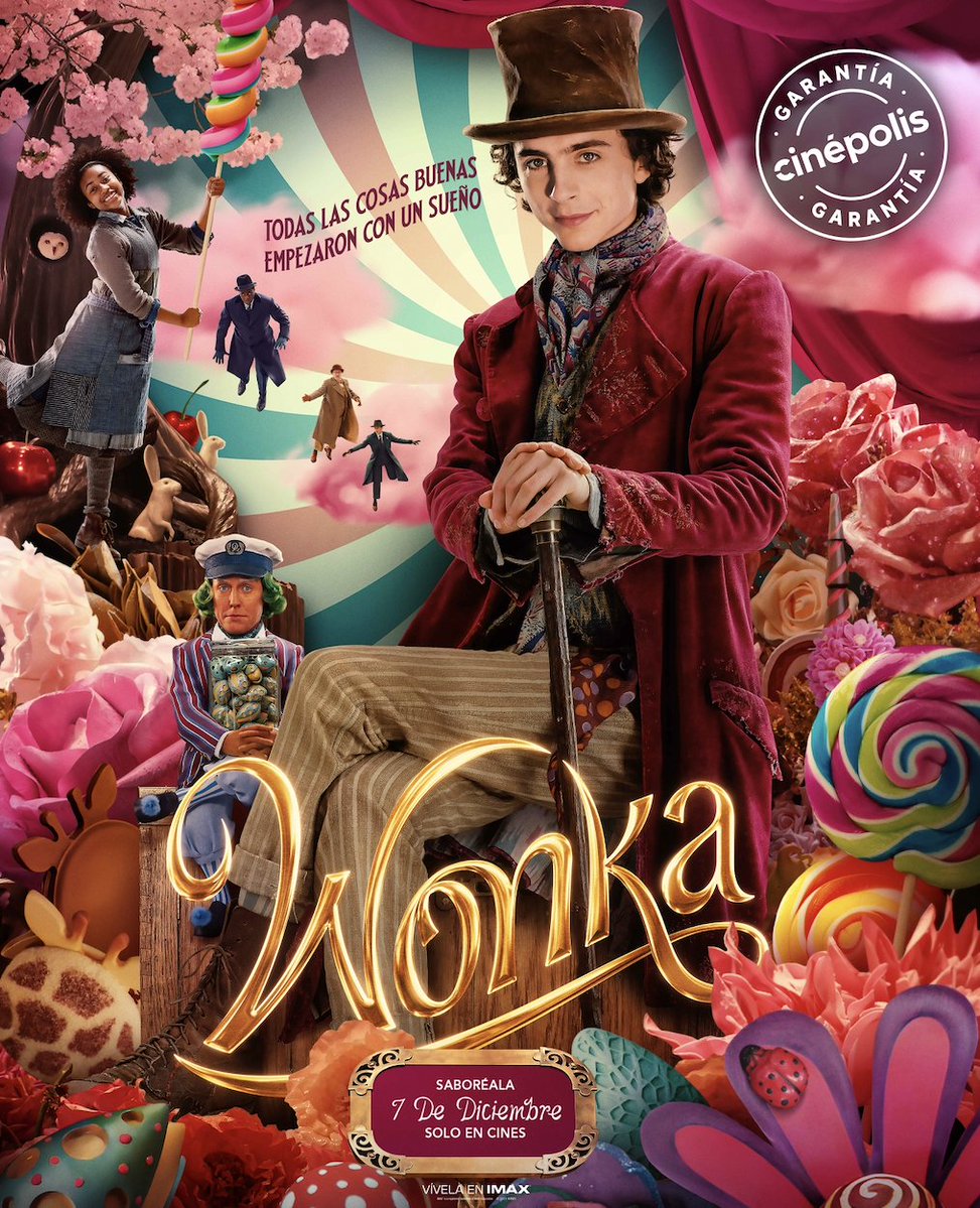 ¡Una Película con Garantía Cinépolis!
Ven a vivir el mundo mágico y divertido  de Willy Wonka.   🍫🎩 La preventa ya comenzó  y es tu boleto dorado para una experiencia verdaderamente espectacular en #Cinépolis. 🍭
Fecha de Estreno: 07 de diciembre.