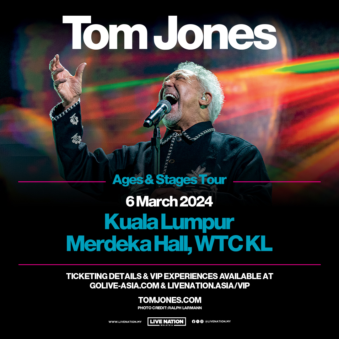 Tom Jones Ages & Stages Tour Kuala Lumpur (Tickets)