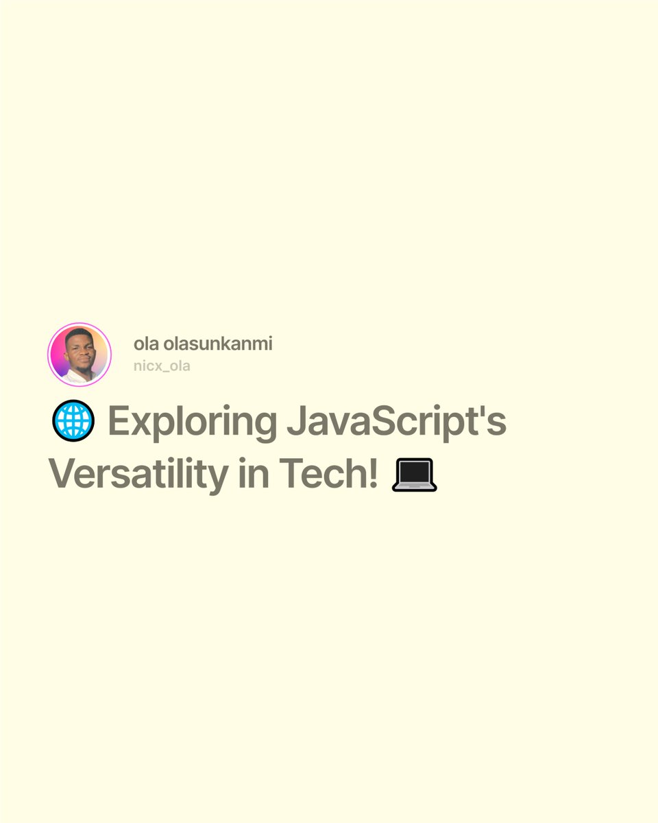 nicx_ola_'s tweet image. 🌐 Exploring JavaScript&apos;s Versatility in Tech! 💻

1/8
🚀 JavaScript isn&apos;t just for web development; it&apos;s a versatile tool powering numerous tech domains. Let&apos;s dive into its diverse applications in the modern tech landscape. #JavaScript #TechApplications