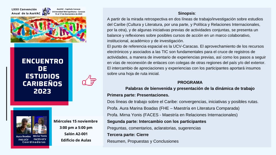 mirnayonis's tweet photo. #Invitacion ¿Nos acompañas? 
En los espacios de la @Unimet en el marco de la Convención Anual #ASOVAC  
Retomando pasos con #Encuentro de #EstudiosCaribeños 
Coordina el binomio #UCV @AuraBoadas @mirnayonis
🗓️Miércoles #15Nov
⏰3pm.

🗣️👏🏿🙂 https://t.co/MrLQv6ipA9