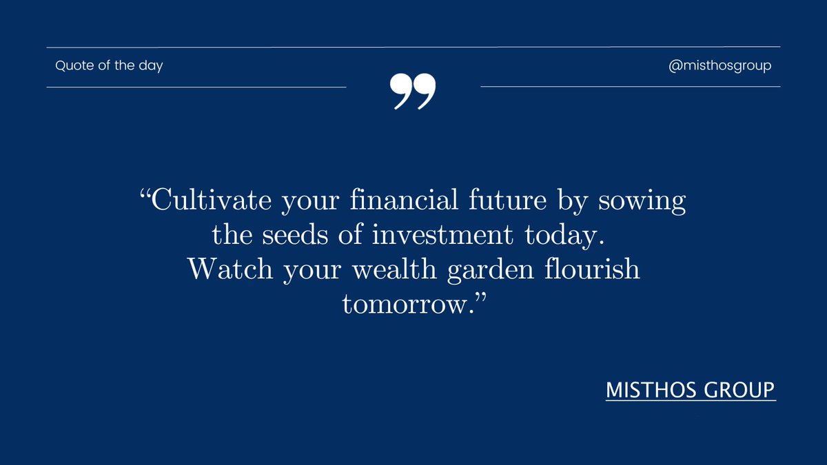 Misthosgroup's tweet photo. Plant your seeds of wealth today, and watch your financial garden bloom tomorrow.
#InvestWisely #MisthosGroup #FinancialExperts #WealthmanagementGroup #Quoteoftheday #InvestNow https://t.co/6XpcSINzXV