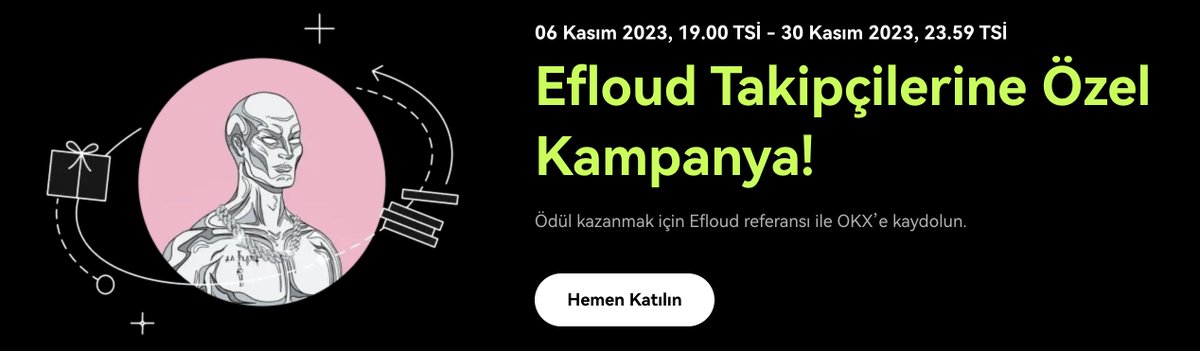 Efloud x #OKX Özel Etkinlik

Merhabalar,
@OKXTurkce ile birlikte takipçilerime özel bir etkinlik düzenledik. Etkinlik şansa dayalı fakat içerisinde güzel ödüller barındırıyor.

OKX hesabınız var ve inaktif durumdaysa (ilk defa depozit yapacaksanız),
OKX’e başlangıç yapmak