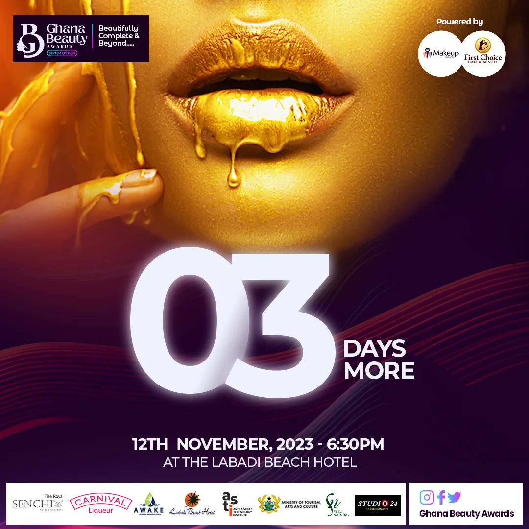 ghbeautyawards's tweet photo. JUST 3 DAYS MORE...
For table booking, call 0552555555
For ticket purchase, dial short code *711*51# ; choose option 0
See you there !!
__
#ghanabeautyawards #gba2023 #celebratingexcellence #3daysmore https://t.co/nXPOcZl45b