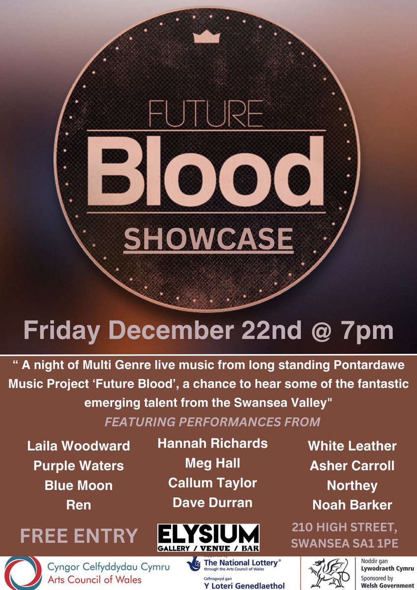 Future Blood Showcase! 
Hosted by #RichThair  &amp; <a href="/SteveBalsamo/">Steve Balsamo</a> <a href="/PontardaweArts/">Pontardawe Arts Centre</a>
🖤Dec 22nd
⚡️<a href="/elysiumgallery/">elysium</a>, High St 
🤘7pm. 
💥Free entry! 
Come &amp; support new bands/Artists/Live music! @Anthem_Cymru <a href="/SwanseaCouncil/">Swansea Council</a>  <a href="/SwanseaGrand/">Swansea Grand Theatre</a> <a href="/WGCulture/">Llywodraeth Cymru Diwylliant a Chwaraeon</a> <a href="/Arts_Wales_/">Cyngor Celfyddydau Cymru | Arts Council of Wales</a>