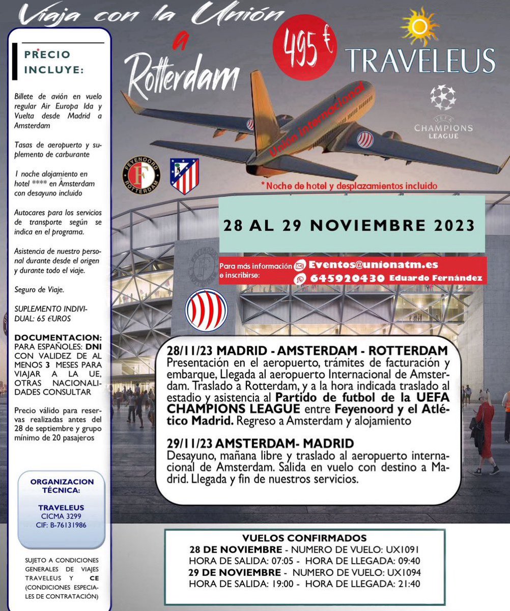 unionatm's tweet photo. 📣Viajamos juntos otra vez a Rotterdam!!!

FEYENOORD-ATLÉTICO partido de @ChampionsLeague 

🗓️ Del 28 al 29 de Noviembre de 2023. 
 
✈️ Viaje con noche de hotel.
Precio: 495 Euros.

📌 Información y Reservas : eventos@unionatm.es
 tlf: 645 92 04 30 #FeyenoordAtleti https://t.co/nAxBu3xZii