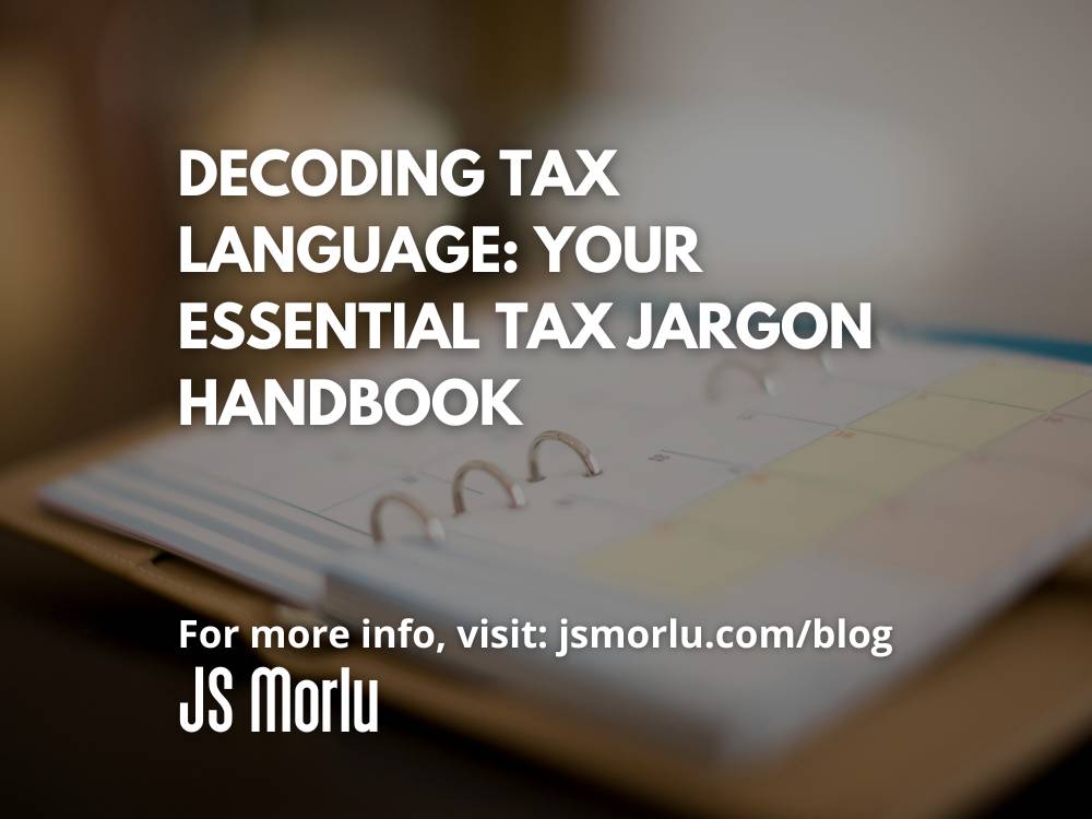 JSMorlu's tweet image. Decoding Tax Language: Your Essential Tax Jargon Handbook jsmorlu.com/tax/decoding-t… #Tax #TaxCentral #taxguide #taxjargon #taxlingo #taxtips