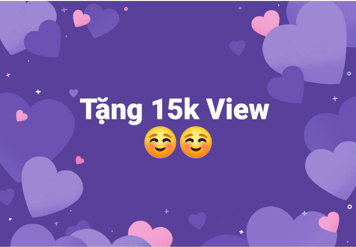 Namdeptrai3456's tweet photo. TẶNG 15K VIEW cho những bác:
- #Follow
- #Like+CMT
- #Đăng lại lên tường
💜Anh em làm đủ các bước nhắn vào hộp thư cho mình link bài các bác cần tăng
#cheouytin #Bitcoin #KiemtienX #CHEO #Crypto #BTC https://t.co/rgTLgSz11v