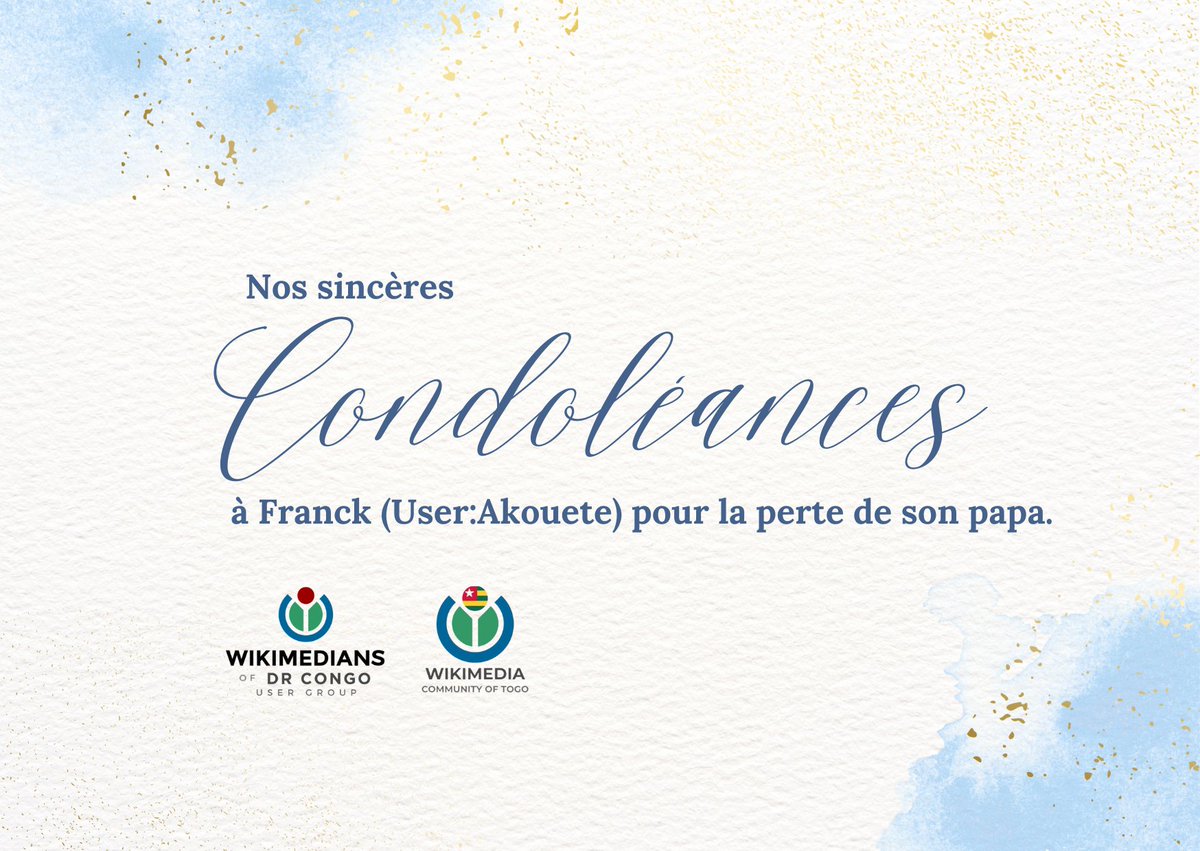 Toutes nos pensées vous accompagnent, ainsi que votre famille. Nous vous témoignons tout notre soutien dans cette épreuve cher ami @Franck_Akouete 

@WikimediaTg @WikiFranca @Wikimedia