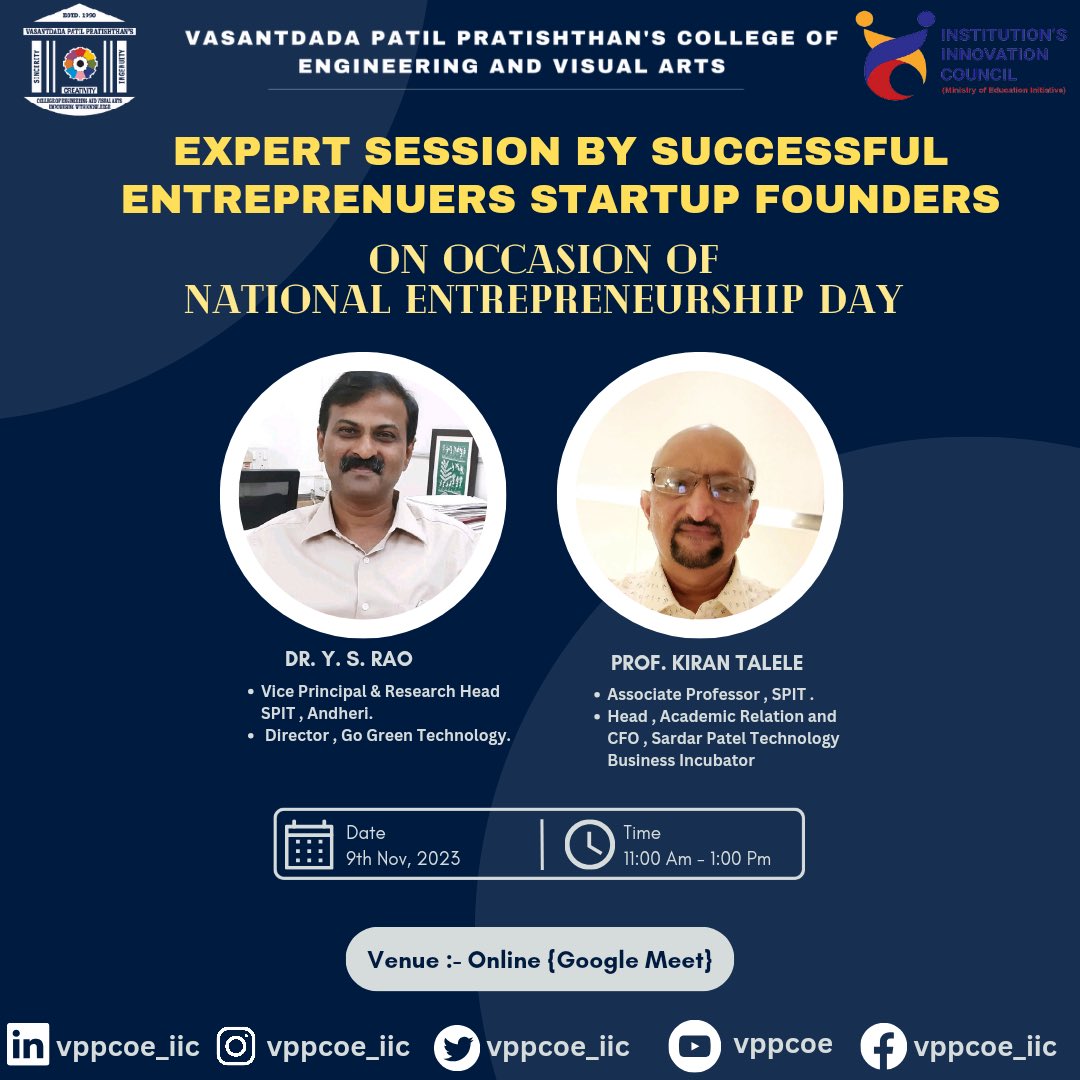 vppcoe_iic's tweet image. Join us on an EXPERT SESSION BY SUCCESSFUL ENTREPRENEURS/STARTUP FOUNDER on the occasion of NATIONAL ENTREPRENEURSHIP DAY organised by IIC/ ED Cell of VPPCOE, on 9th nov,2023 at 11 am on online mode. 

#moeinnovationcell #edcell #vppcoe #seminar #motivation