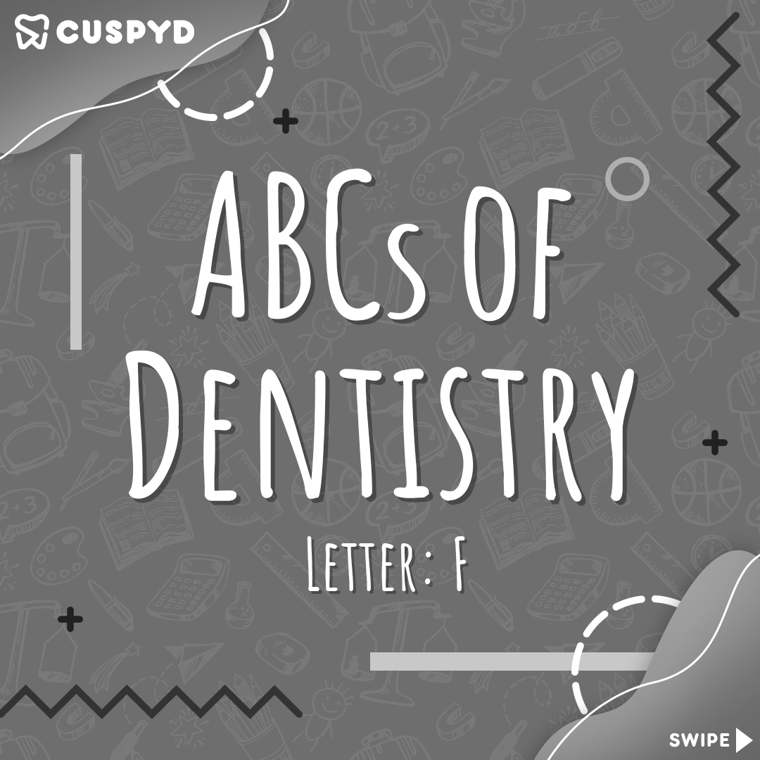 cuspyd_dental's tweet photo. "ABCs of Dentistry". 
Today starting with the letter 🌟#F
for your weekly dose of dental #terminologies &amp; their #meanings 
Follow @cuspyd_dental

 #easyunderstanding #learn #dentistry #easylearning #Dental #dentalterminology #studytwt #KnowBeforeYouGo https://t.co/iIzCtgH3oe