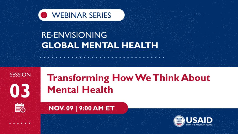 Don’t forget to register! 

This week’s “Re-envisioning Global Mental Health” webinar topic, Transforming How We Think About Mental Health, will focus on the role culture and context play in #MentalHealth.

📅: Nov 09 
🕛: 9 AM ET
📎Register here: ow.ly/Ut0350PVgqa
<a href="/USAID/">USAID</a>