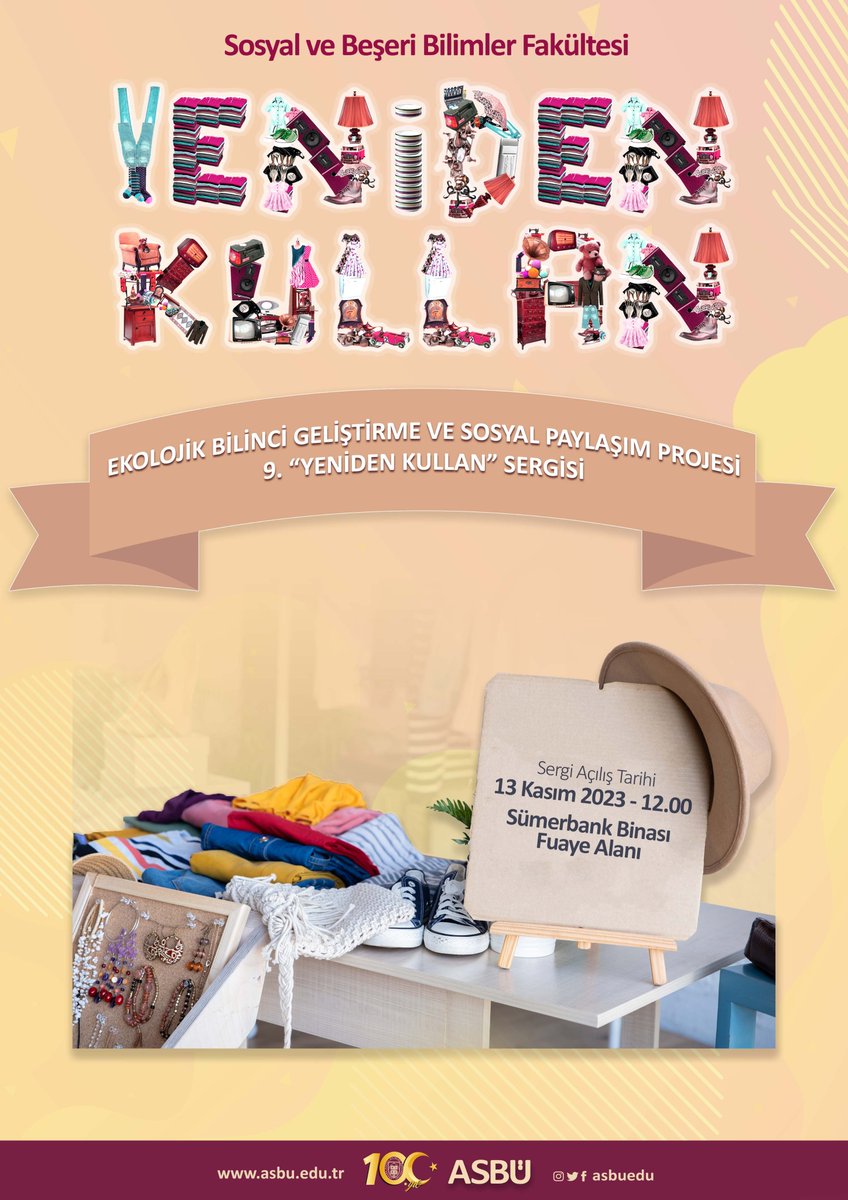 ASBUedu's tweet photo. ASBÜ Sosyal ve Beşeri Bilimler Fakültesi tarafından Ekolojik Bilinci Geliştirme ve Sosyal Paylaşım Projesi kapsamında düzenlenen "9. Yeniden Kullan Sergisi" 13 Kasım Pazartesi günü saat 12.00'de Sümerbank Binası Fuaye alanında açılacaktır.

@AsbuSbbf https://t.co/Go30jXueHe