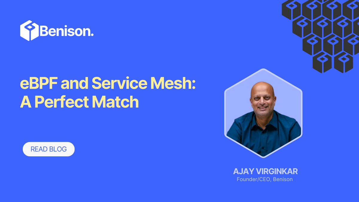 Benisontech's tweet photo. Explore the Dynamic World of Service Mesh and eBPF! In a latest blog post, Ajay Virginkar, Founder/CEO of Benison, delves into the exciting world of service mesh and eBPF. Discover how eBPF is revolutionizing service mesh. 

Read the full article: https://t.co/p1d4mYHEj2 https://t.co/pRUXmRgTpe