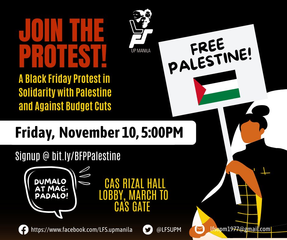 LFSUPM's tweet photo. The League of Filipino Students - UP Manila invites you to a Black Friday Protest on November 10 to denounce the ongoing genocide against the Palestinian people by Zionist Israel aided by US Imperialism.

Join the Protest!
November 10 | 5 pm | CAS Rizal Hall Lobby https://t.co/7gFmWMdjrz