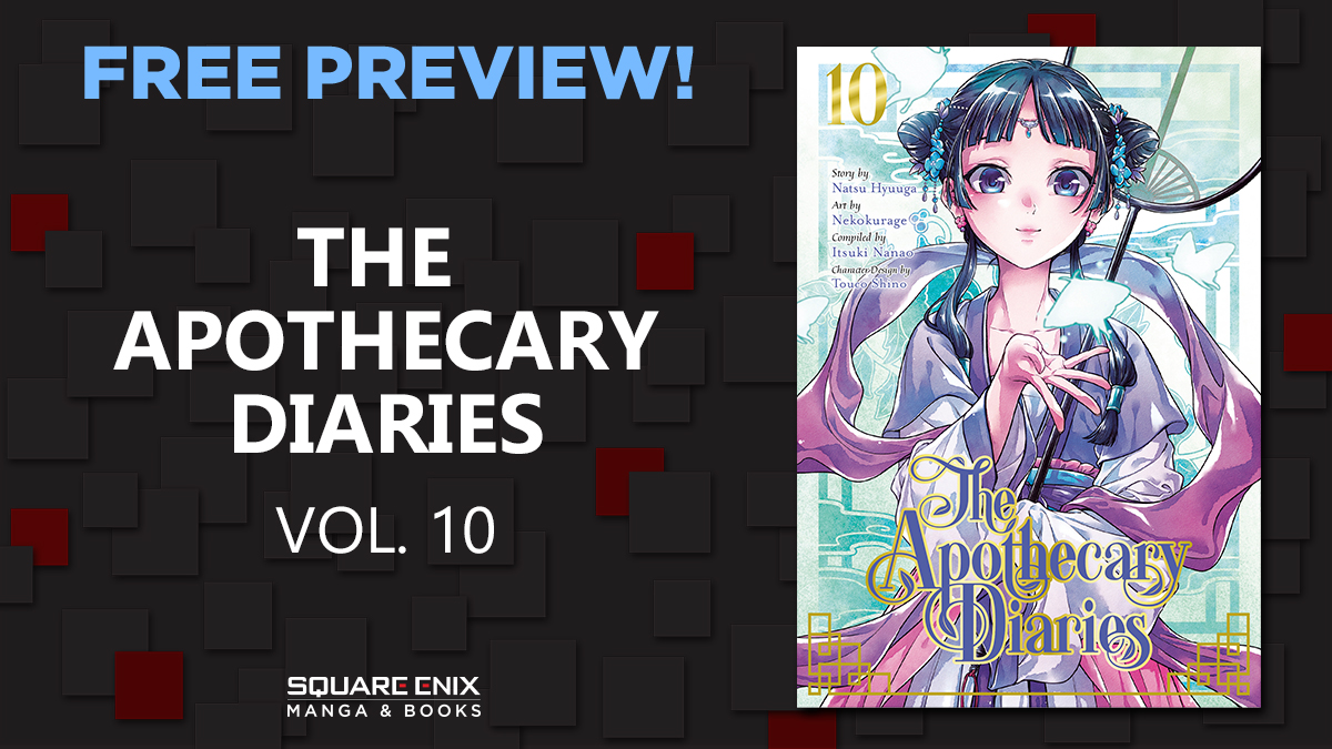 SquareEnixBooks's tweet photo. When two foreign envoys come calling with designs on the Emperor and an old tale about a beautiful courtesan, Maomao puts on a little show to give the ladies a night to remember! Check out a free preview of The Apothecary Diaries, vol. 10 here! https://t.co/hEb5z1qmR3 https://t.co/AaH61HWLe1