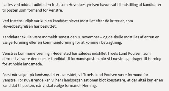Troels Lund Poulsen er den eneste kandidat til formandsposten i <a href="/venstredk/">Venstre</a>, konstaterer partisekretæren i nyhedsbrev til partimedlemmer. Det bliver - som ventet - en ren kroning på landsmødet 18. november. #dkpol