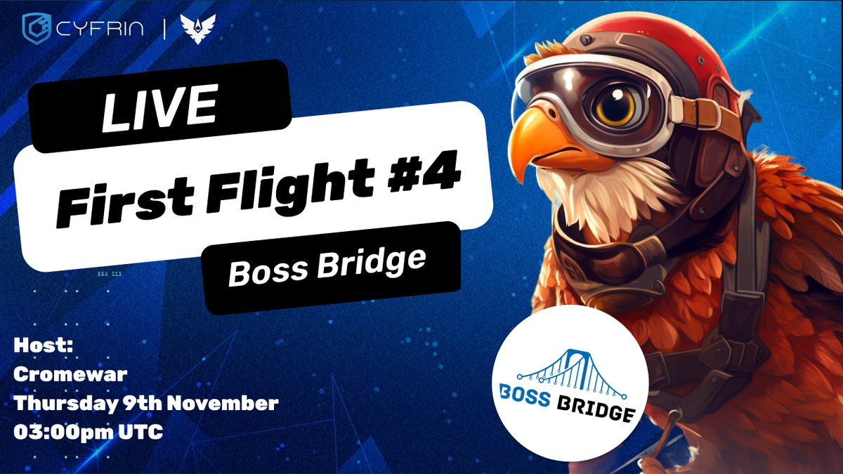 CodeHawks's tweet photo. First Flight#4: Boss Bridge starts TODAY, you want to take part?  🚀

Tune in LIVE on the Cyfrin YouTube channel:

- Dive into the codebase
- Step-by-step signup
- Submissions guidelines

When? 
November 9th, 2023 3PM UTC

(1/2) https://t.co/2mh0CYkPlK