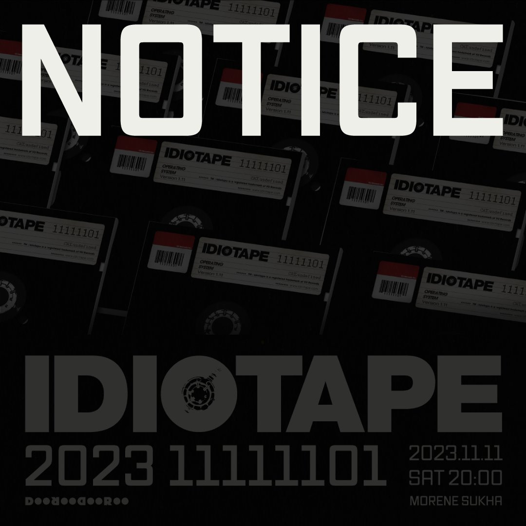 idiotape's tweet photo. [2023 11111101] 관람 안내

💾 공연 일시
11월 11일 (토) 오후 8시

💾 공연 장소
모래내 극락 (서울시 서대문구 수색로4길 7, 2층 좌측호)

💾 타임테이블
19:00 RTRP (opening DJ set)
20:00 IDIOTAPE (live set)
21:10 RTRP (DJ set)
22:00 DGURU (DJ set) https://t.co/xlsAyRcr9E