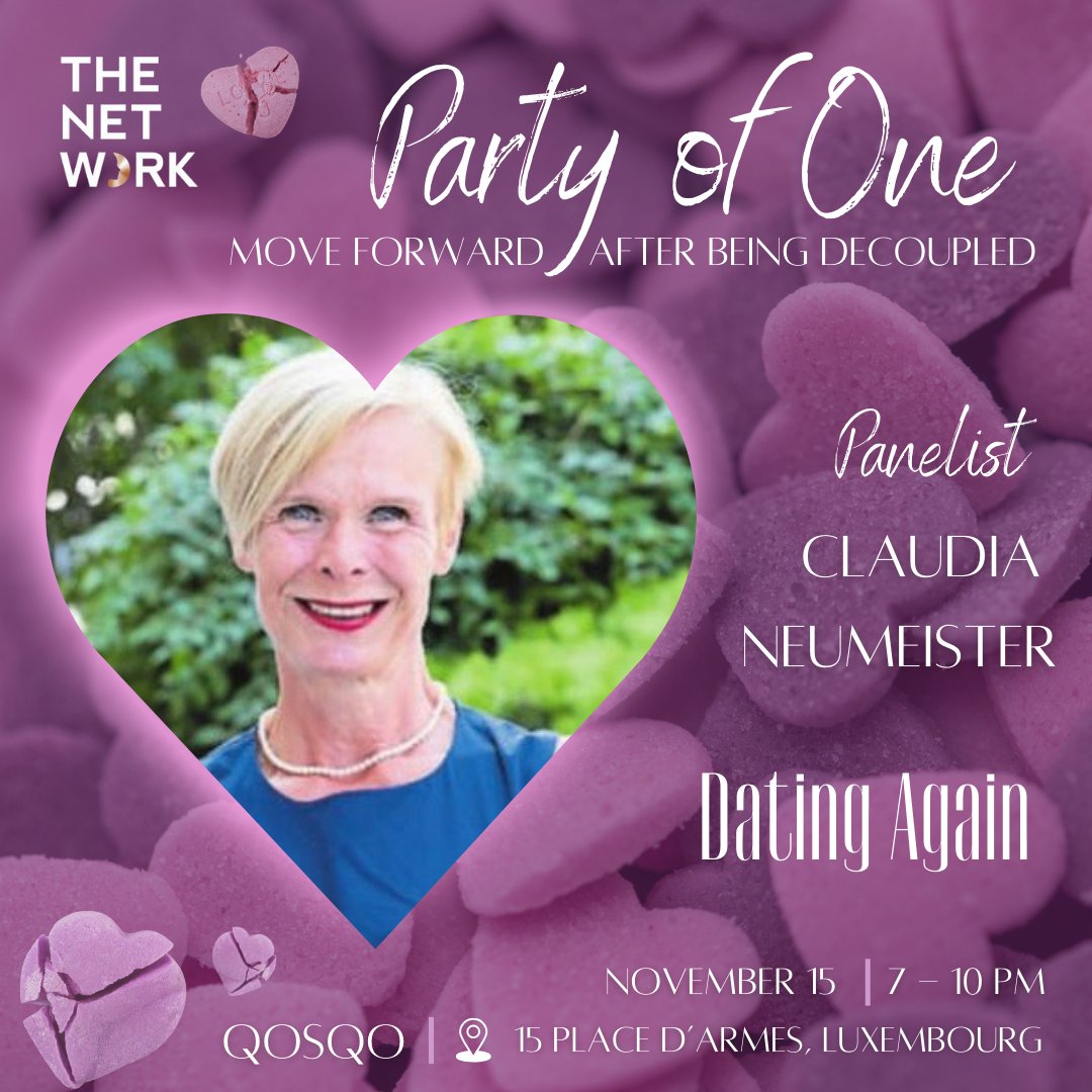 Meet Claudia Neumeister, M.A., Your Love Connection Architect 💘 and panelist at our next event 💔 PARTY OF ONE - MOVE FORWARD AFTER BEING DECOUPLED 💔

When? ➡ November 15
Where? ➡ Qosqo Luxembourg

🎟️ Secure your tickets ➡ thenetwork.lu/event/party-of…

#TheNetwork #LoveConnection