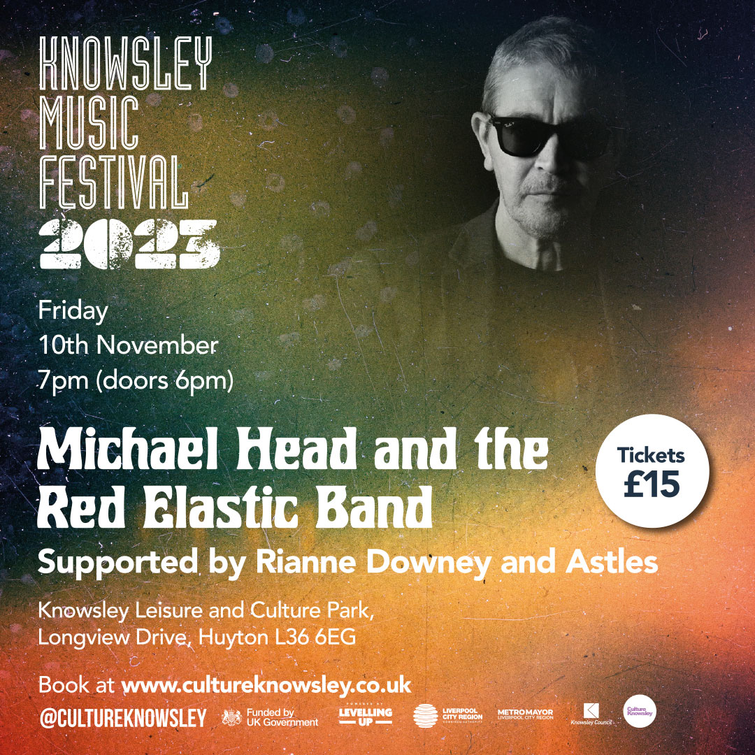 Tomorrow night, the incredible Michael Head &amp; The Red Elastic Band take to the stage at Knowsley Leisure &amp; Culture Park with support from Rianne Downey and Astles. Don’t miss out, book your tickets now!orlo.uk/gcJtV

<a href="/michaelheadtreb/">Michael Head Official</a> 
<a href="/riannedowney_/">Rianne Downey</a> 
<a href="/astlesmusic/">Astles</a>
