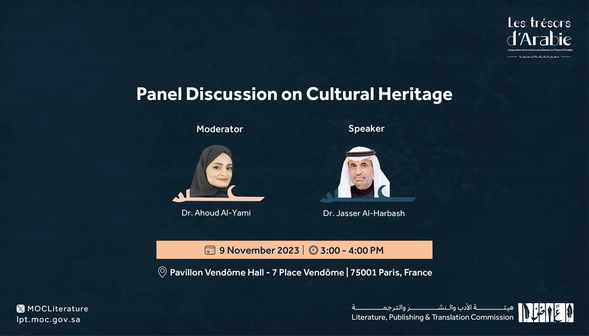 LPTC_MOC's tweet photo. Join us today for an enlightening panel discussion about cultural heritage with Dr. Jasser Al-Harbosh CEO of Heritage Commission, moderated by Dr. Ohood Al-Yami, as part of our activities at the #Saudi_Cultural_Exhibition.
Don't miss out!
#SaudiLPTC https://t.co/35YTuV3NRu