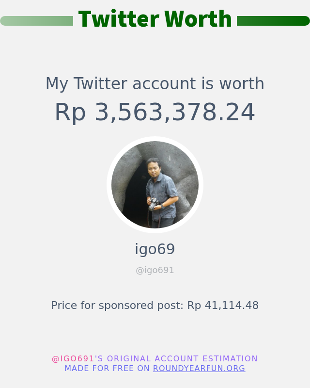 igo691's tweet photo. Nilai Twitter Saya adalah: Rp 3,563,378.24

➡️ https://t.co/3f1Z9KoysF https://t.co/el2itG0uwt