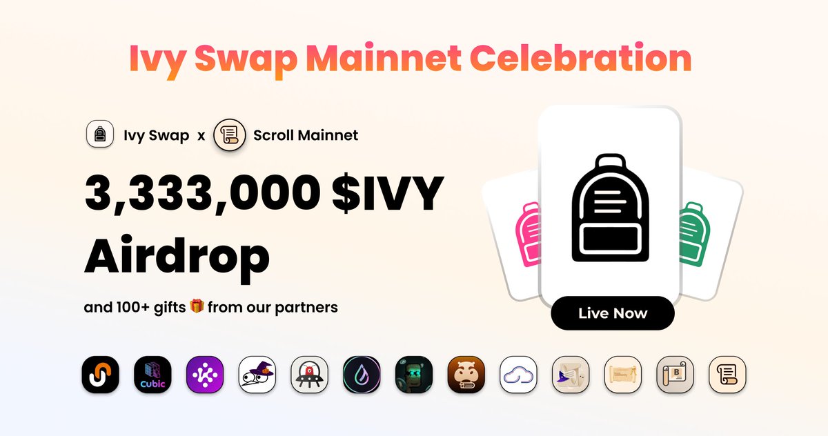 🚀Ivy Swap Mainnet Celebration! 🎉

🎁Ivy is giving away 3,333,000 $IVY to 3,333 winners 

💥 And many attractive gifts with the participation of 12 top-tier projects including 6 DApps, 3 DEXs, and 3 Social Media platforms within the Scroll network.

🔗 Ready to be a part of it?