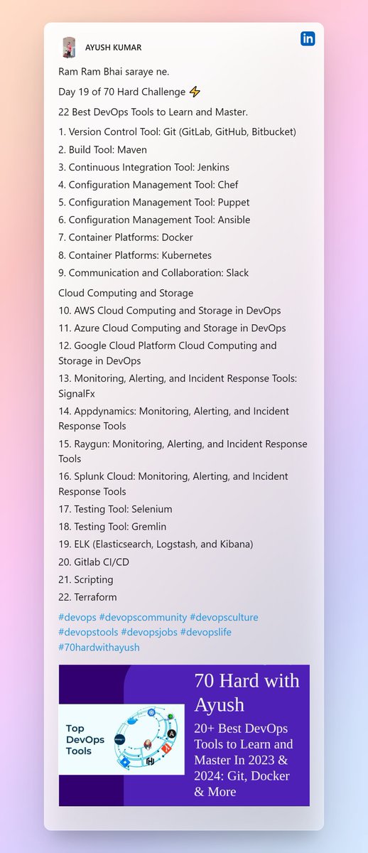 Ram Ram Bhai saraye ne.

Day 19 of 70 Hard Challenge ⚡

22 Best DevOps Tools to Learn and Master.

#DevOps #devopscommunity #devopsculture #devopstools #devopsjobs #devopslife #70hardwithayush