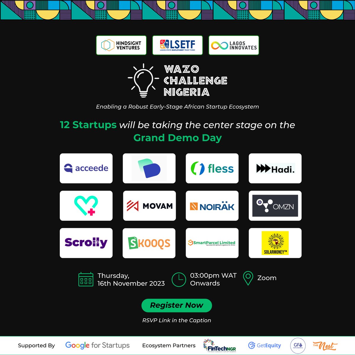 Get ready for an impressive lineup of Top-12 startups from the Wazo Challenge Nigeria 2023 Cohort! Join us for the Demo Day to learn more about their businesses ! Date: 16th November Time : 3pm WAT onwards Venue : Zoom RSVP Here to receive your invite forms.gle/entJyG7vxpppFe…