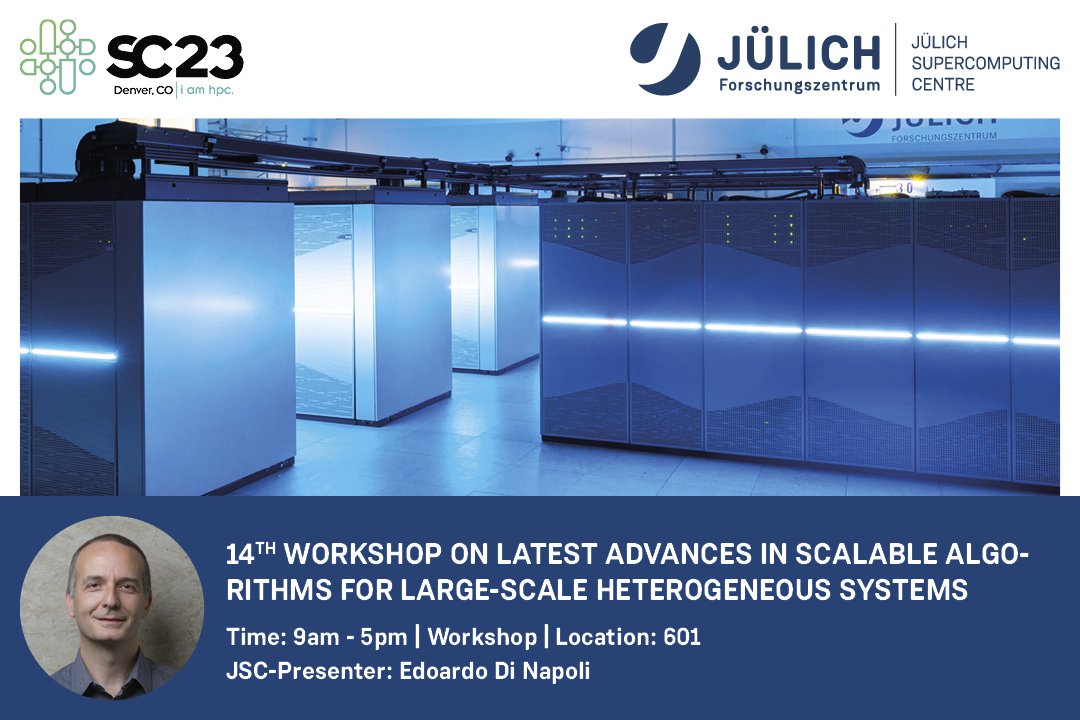 fzj_jsc's tweet image. 🎙️14th Workshop on Latest Advances in Scalable Algorithms for Large-Scale Heterogeneous Systems
💡The workshops deals with innovative hybrid algorithms that are essential for diverse accelerators configurations in extreme-scale heterogeneous computing.
➡️ sc23.conference-program.com/session/?sess=…