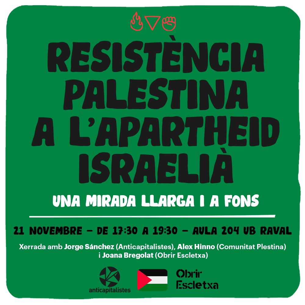 anticapiCat's tweet photo. 📍 El dimarts 21N a les 17:30h organitzem amb @obrirescletxa una sessió sobre la resistència palestina contra l'apartheid israelià a la #UBRaval.
Parlarem dels efectes del règim colonial-militar i les estratègies d'alliberament a Palestina ✊🏾🌿🇵🇸
#AturemElGenocidi https://t.co/HC3EPcc1W5