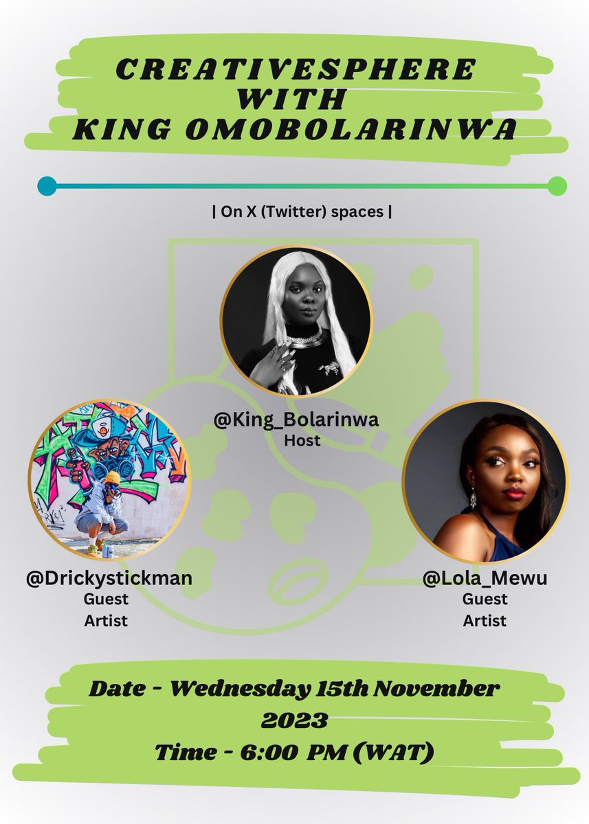 King_Bolarinwa's tweet photo. Hi everyone!

I’ll be hosting the second episode of “Creativesphere with King Omobolarinwa” next week Wednesday, 15th November 2023 by 6:00 PM (WAT).

Two outstanding Nigerian artists @drickystickman and @lola_mewu will be speaking with us.

Set your reminders!!! ❤️✨

Link ⬇️ https://t.co/EYVPdP1wun