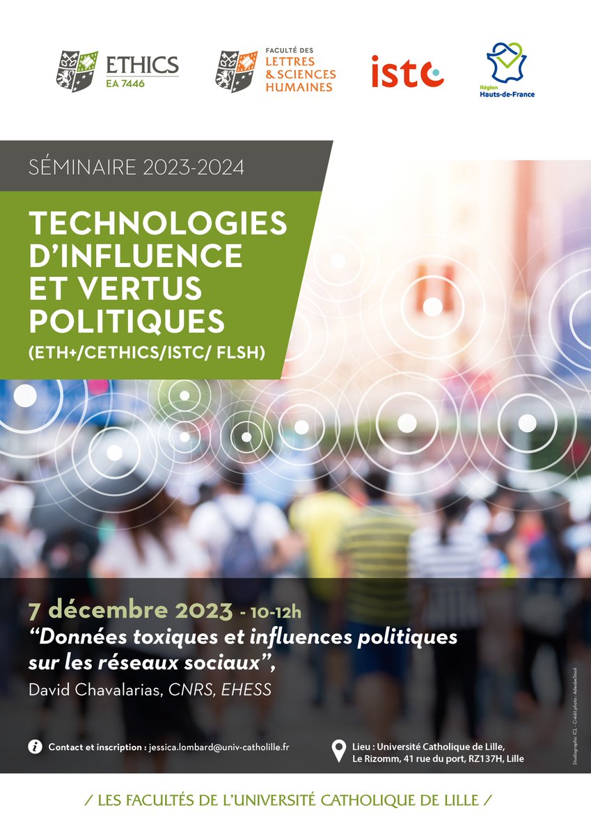 [SaveTheDate] #TECHNOLOGIES D’#INFLUENCE ET VERTUS POLITIQUES @IstcLille @flsh_lille @UnivCatholille @RechercheUCL #Numérique & #Politique 07.12.23 Données toxiques et influences politiques sur les #réseauxsociaux par David Chavalarias @CNRS tyler.reigeluth@univ-catholille.fr