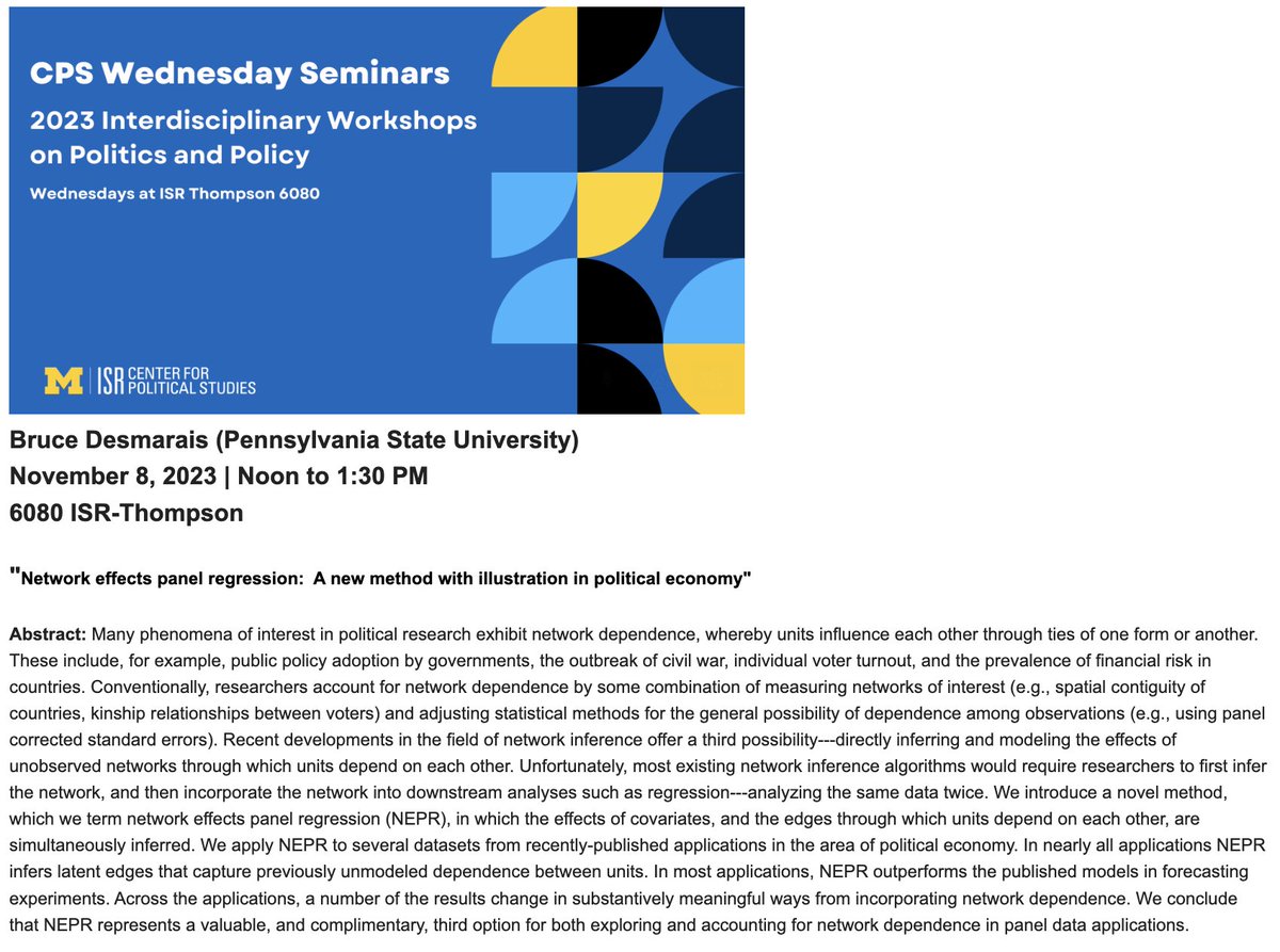 Bruce Desmarais (@brucedesmarais) on Twitter photo Thanks to everyone at <a href="/umisrcps/">Center for Political Studies</a> for the invitation to speak, the excellent feedback, and energizing meetings! I presented joint work with PSU PhD student Rebekah Fyfe on new methods for inferring and adjusting for networks though which units depend in panel regression. Thanks to everyone at <a href="/umisrcps/">Center for Political Studies</a> for the invitation to speak, the excellent feedback, and energizing meetings! I presented joint work with PSU PhD student Rebekah Fyfe on new methods for inferring and adjusting for networks though which units depend in panel regression.