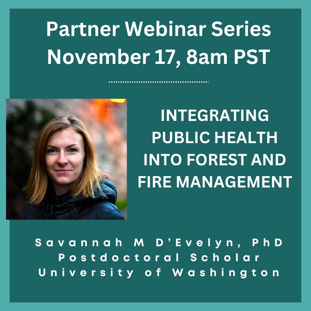 IAWF on X: Join us November 17, 8 AM-9AM PST for a crucial discussion on  Integrating Public Health into Forest and Fire Management with Savannah M  D'Evelyn, a leading expert in the