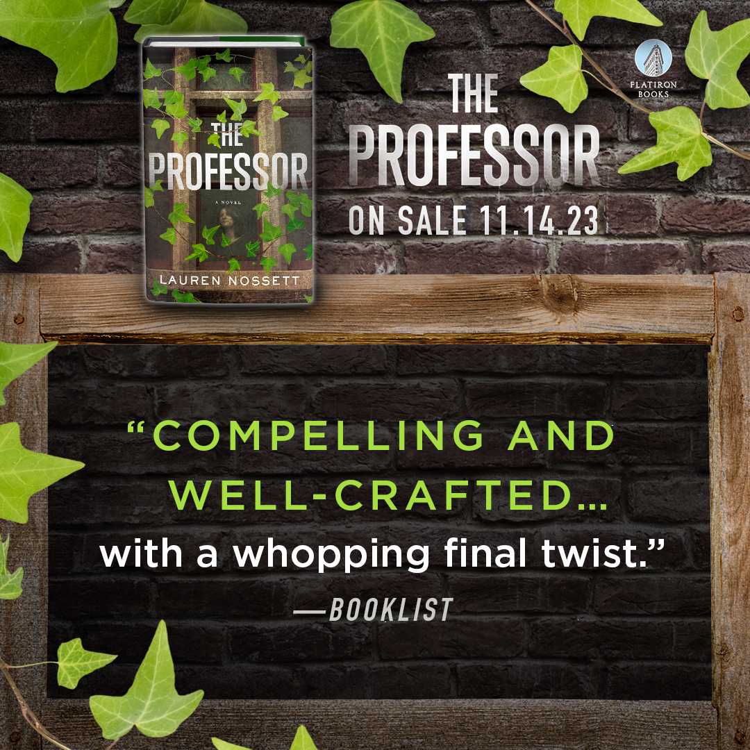 The Professor by Lauren Nossett got rave reviews from @ALA_Booklist and @KirkusReviews! Get ready to start reading on Tuesday. 

 #TheProfessor #LaurenNossett #Booklist #KirkusReviews #FlatironBooks