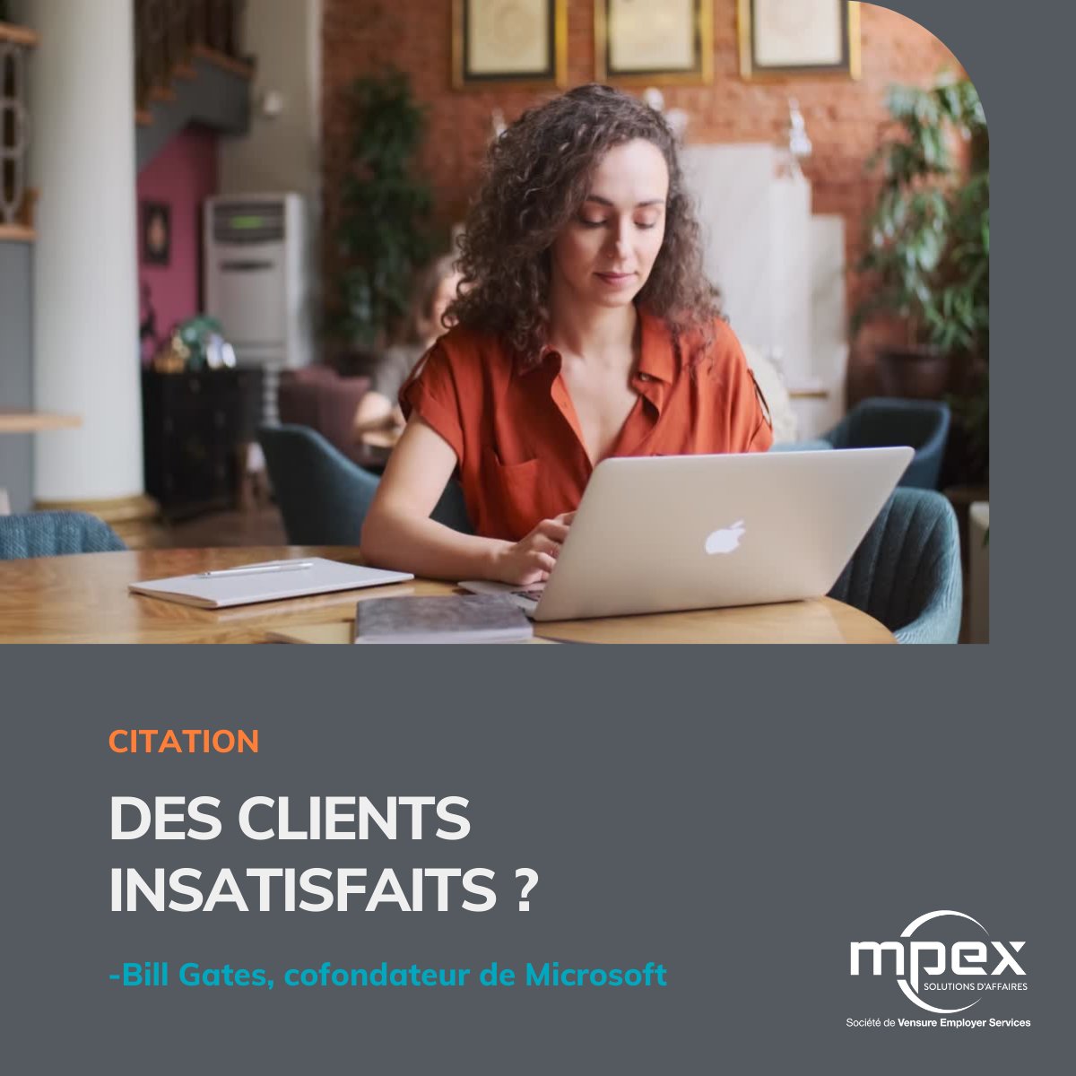 SolutionsMPEX's tweet photo. Vous avez des clients insatisfaits, mentionne un jour Bill Gates ? Voyez-les comme votre plus grande source d’apprentissage !  

MX Solution. Demandez UNE DÉMO ! 
https://t.co/uxDPS8lNmu https://t.co/S35E0Ds4yR