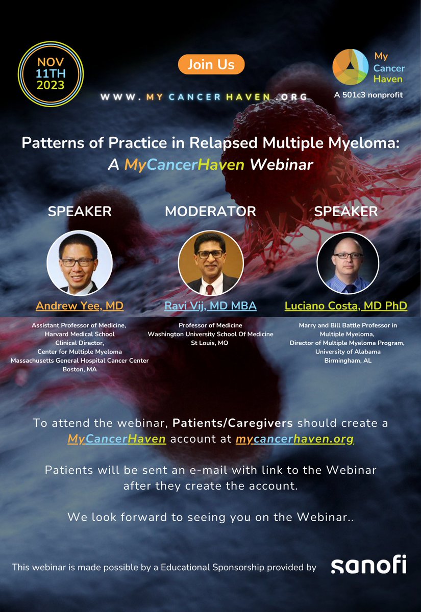 Save the Date: November 11th, 2023
Patterns of Practice in Relapsed Multiple Myeloma:
A MyCancerHaven Webinar.
For more info, register at mycancerhaven.org
#cancerwebinar #CancerAwarenessDay 

Speakers: @andrew02114 & @End_myeloma 
Moderator: @ravivij