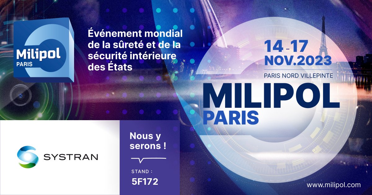 SYSTRAN's tweet image. 📢 SYSTRAN will be at #MILIPOL Paris, the global event for the #HomelandSecurity of states.

Our team will be happy to welcome you to showcase our latest innovations in #AI-powered #language #technologies

MILPOL Paris | 14-17 November | Paris Nord Villepinte | Booth 5F172