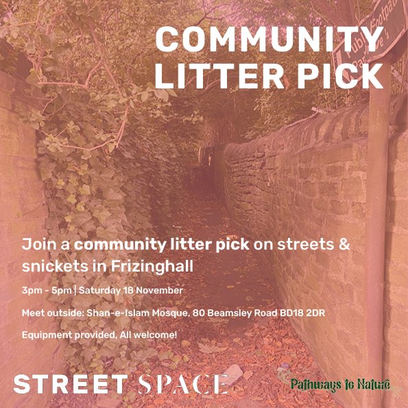 street_space_'s tweet photo. Excited for our #CommunityLitterPick in Frizinghall📍 next Saturday 18 November… come & join us 3-5pm and catch all those good community feels 🦺🗑️🧹🥰
Everyone welcome, all equipment provided!
#PathwaystoNature @bradford4better @bradfordmdc @JoinUsMovePlay @FrizinghallPS https://t.co/bR1ioL4I6i