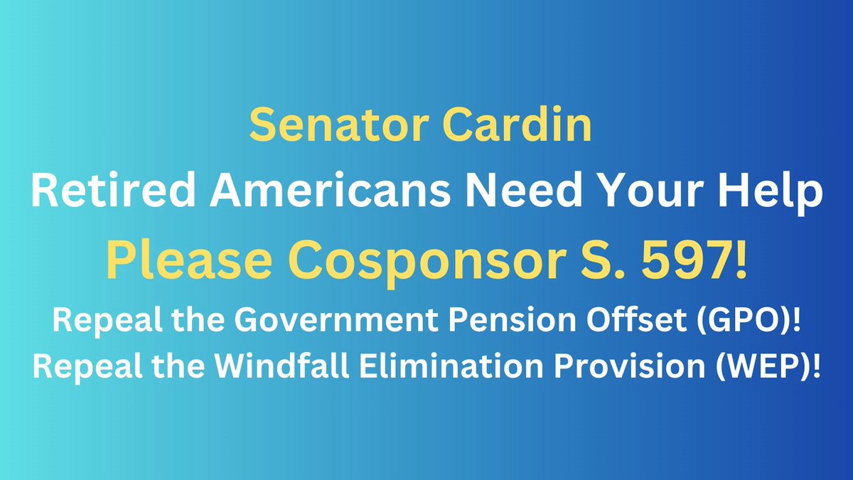 @SenatorCardin It is a matter of fairness—Please #CosponsorS597. Among many, law enforcement, firefighters, teachers, and Vets are counting on you to help stop the #lawfulrobbery of our Social Security benefits. Thanks! #GPOWEPMustGo