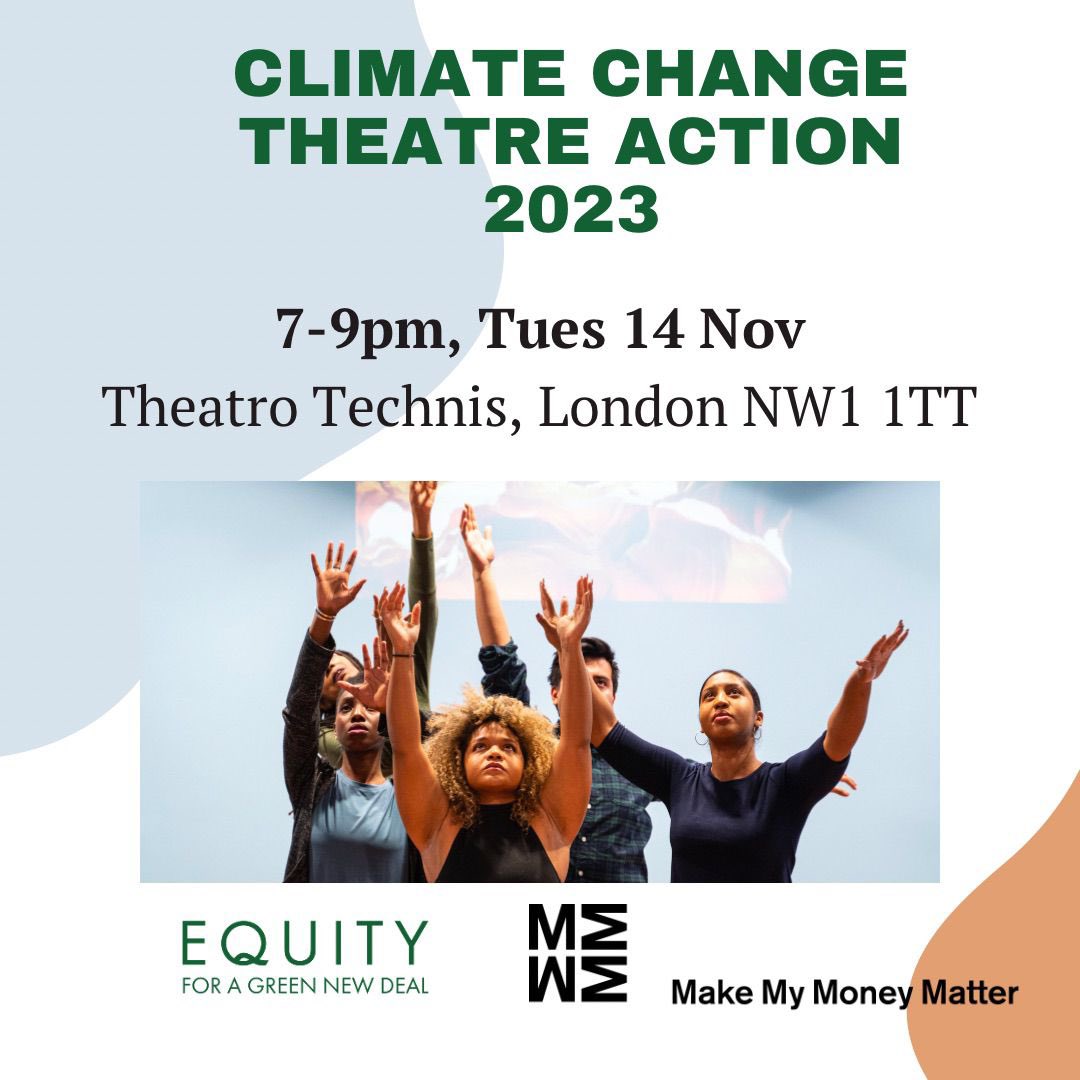 Join us for an evening of play readings for Climate Change Theatre Action, hosted by @Equity4GND on Tuesday November 14. This is a FREE event- book your 🎟️ here 👉🏽 shorturl.at/ptCQT