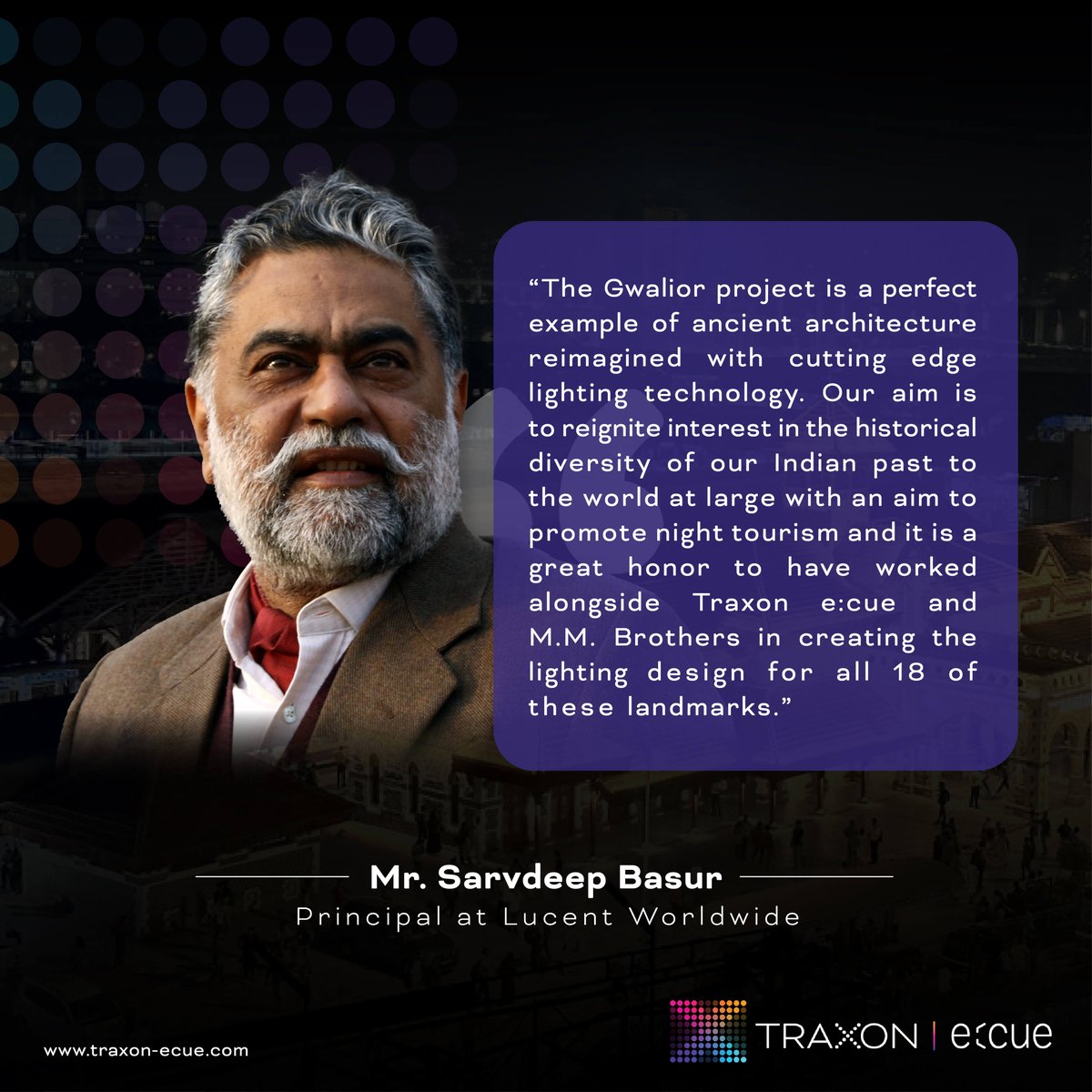 Thank-you Mr. Sarvdeep Basur it was indeed an honor lighting up the historical landmarks of Gwalior (Madhya Pradesh, India) with Lucent Worldwide.

.

#traxonecue #traxon #ecue #gwaliorindia #lucentworldwide #lightingdesign #historicallighting