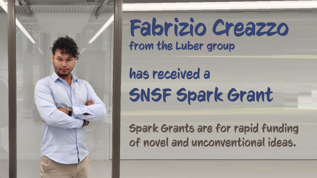Congratulations to Fabrizio Creazzo <a href="/LuberGroup/">Luber Group</a> on receiving a SNSF Spark Grant 👏👏👏