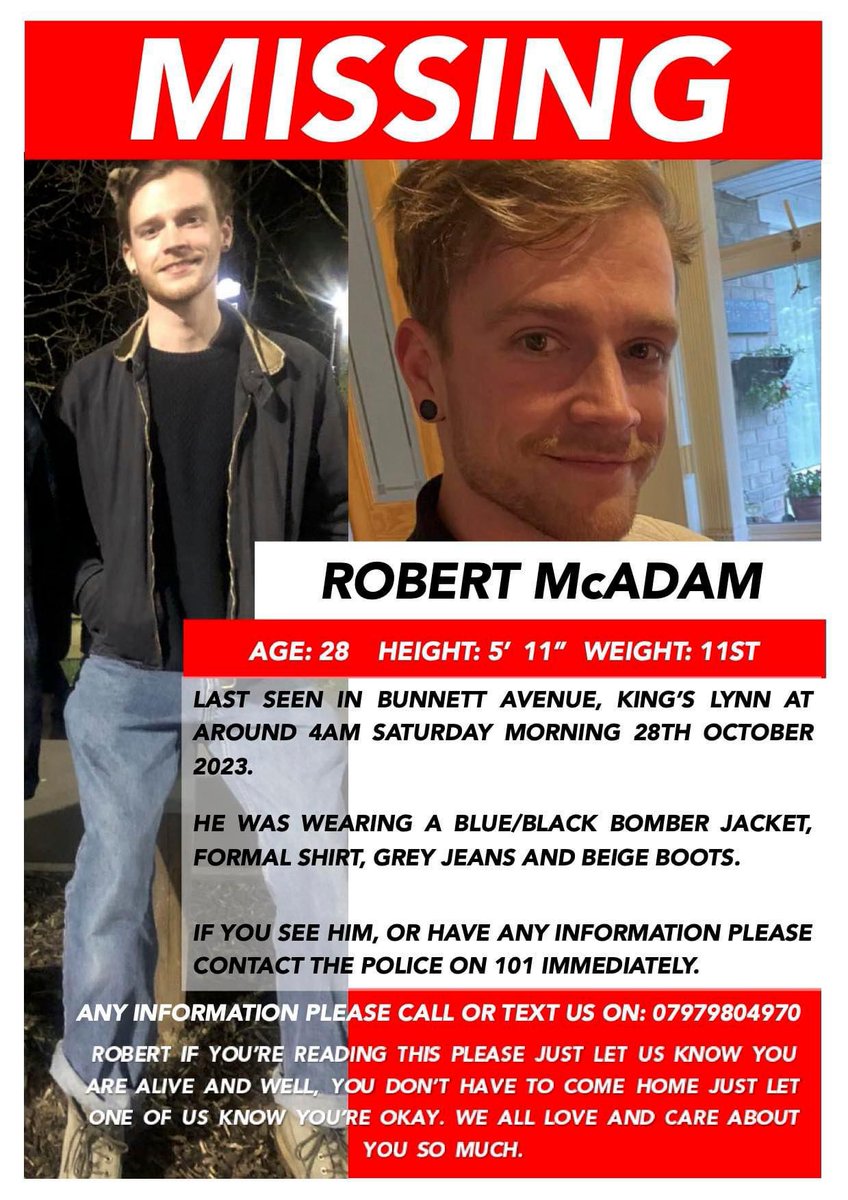 📷️ MISSING PERSON 📷 Robert McAdam has been missing since Saturday 28th October where he was last seen at 5am in Bunnett Avenue, Kings Lynn. He was wearing a blue/ black bomber jacket a formal shirt, grey jeans and beige boots. If you see him please call the police on 101