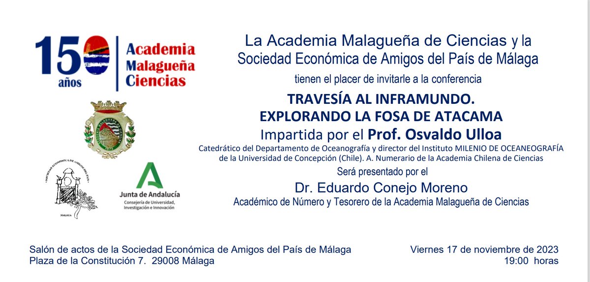 No te pierdas la impresionante conferencia que impartirá el oceanógrafo chileno Dr. Osvaldo Ulloa @osvulloa que versará sobre su inmersión a más de 8.000m de profundidad en la Fosa de Atacama (Chile), uno de los lugares del océano Pacífico donde se producen frecuentes terremotos.