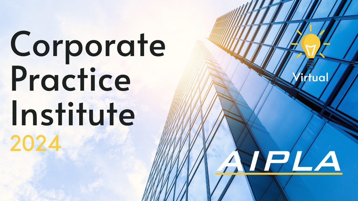 aipla's tweet photo. Registration is open for the 2024 Virtual Corporate Practice Institute!
🔗: https://t.co/uoASy9CjOI….
#Corporatepractice #corporatelaw #lawpractice #IP #IPLaw #intellectualproperty #webinar #registernow #association #membership https://t.co/W3WVKqZBv5